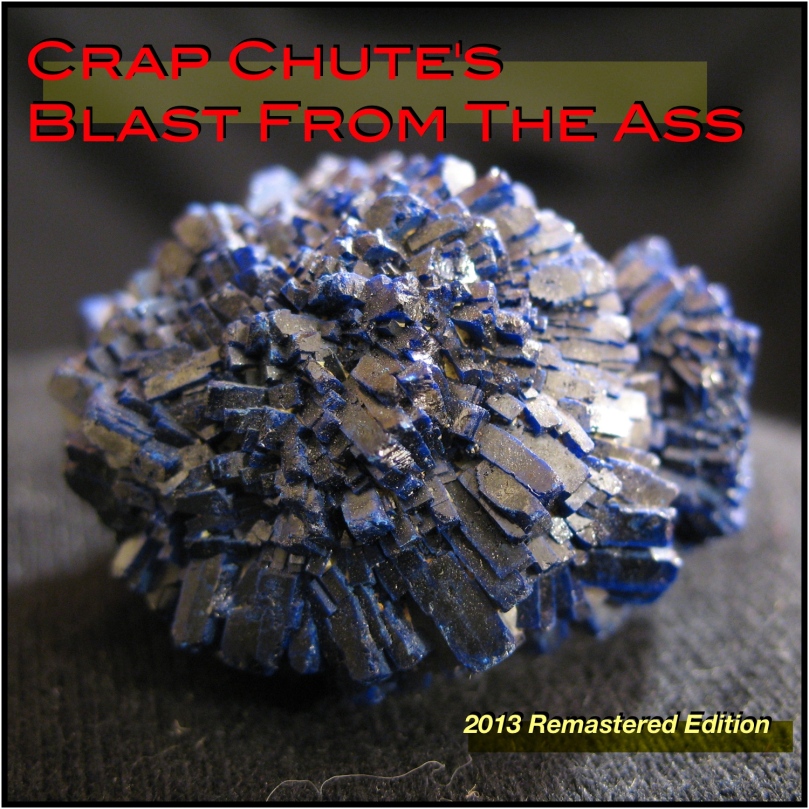 Crap Chute's Blast from the Ass